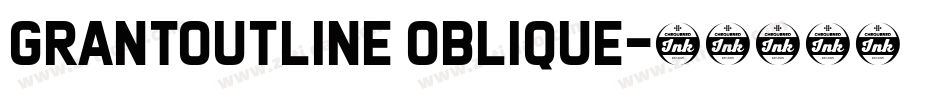 GrantOutline Oblique字体转换
